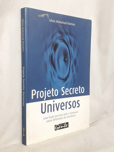 Livro Projeto Secreto Universos - Silvia Malamud Kormes - Editora Gente (Usado)
