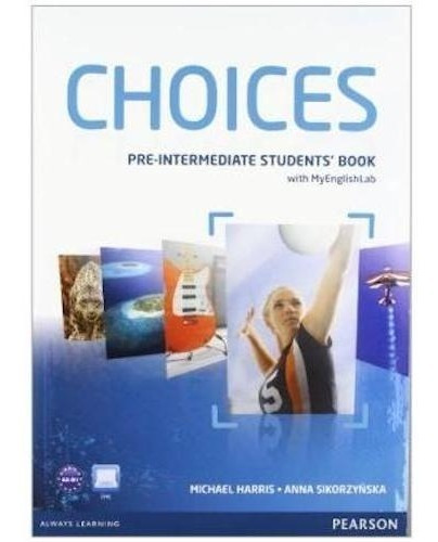 Choices Pre Intermediate - Student´s Book With Mel - Pearson