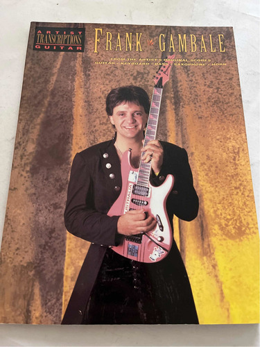 Frank Gambale From The Artist Original Scores Guitar Libro