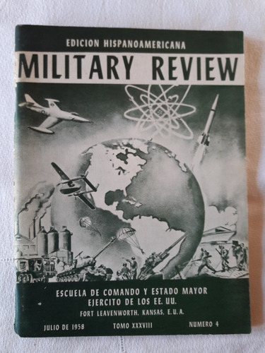 Military Review Nª 4 Tomo 38 Julio 1958 Hispanoamericana
