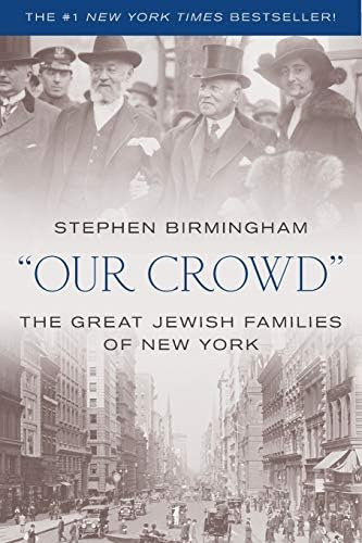 Libro:   Our Crowd : The Great Jewish Families Of New York