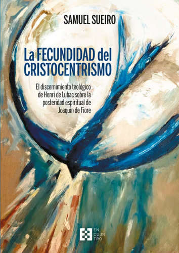 Libro La Fecundidad Del Cristocentrismo