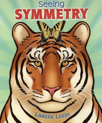 Seeing Symmetry - Loreen Leedy