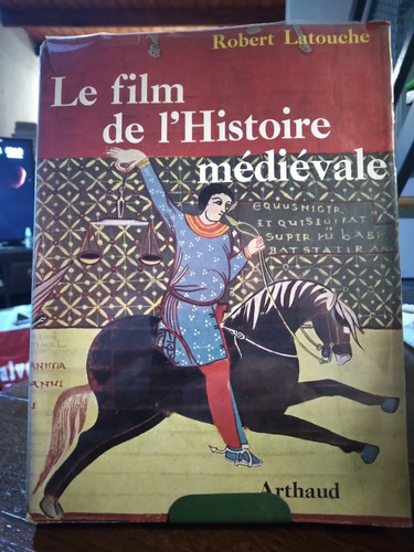 Le Film De L'histoire Medievale Robert Latouche