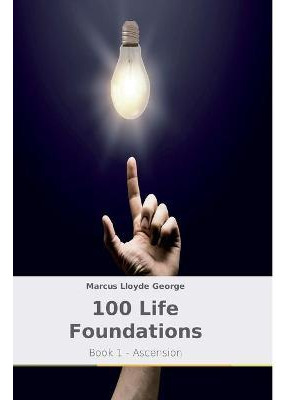 Libro 100 Life Foundations - Marcus Lloyde George