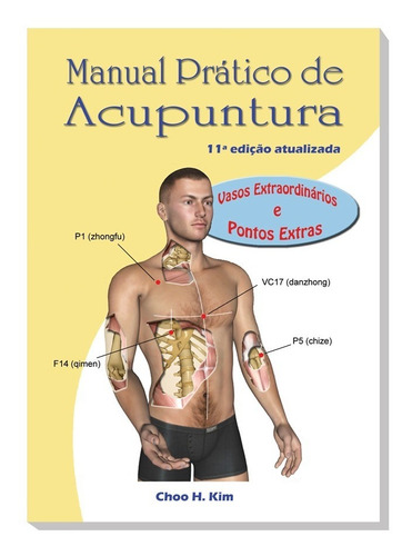 Livro - Manual Prático De Acupuntura - Vasos Extraordinários