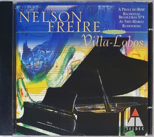 Cd Nelson Freire Villa-lobos Prole Do Bebê Bachianas Impecáv