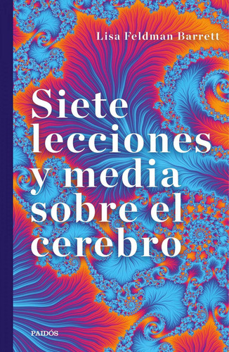 Libro Siete Lecciones Y Media Sobre El Cerebro - Barrett, Li