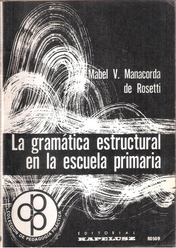 La Gramática Estructural En La Escuela Primaria, Rosetti