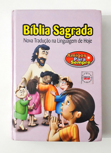 Bíblia Sagrada - Amigos Para Sempre De Sociedade Bíblica Do Brasil Pela Sociedade Bíblica Do Brasil (2003)