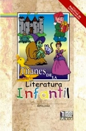 Titanes De La Literatura Infantil (exodo)