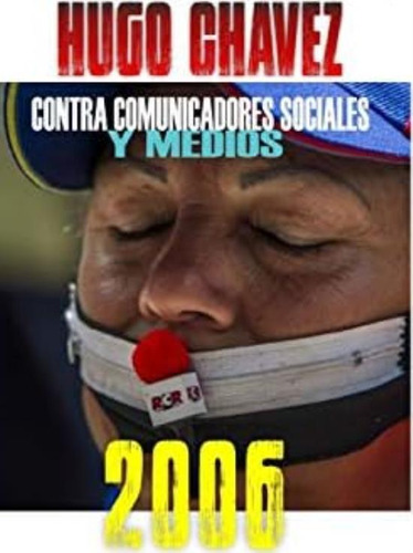 Libro: La Guerra Del Dictador Hugo Chavez: Contra Sociales Y