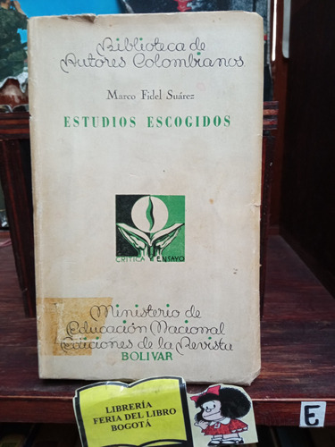 Estudios Escogidos - Marco Fidel Súarez - Ciencia - 1952