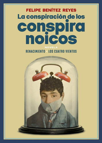 Libro La Conspiración De Los Conspiranoicos - Benitez, Feli