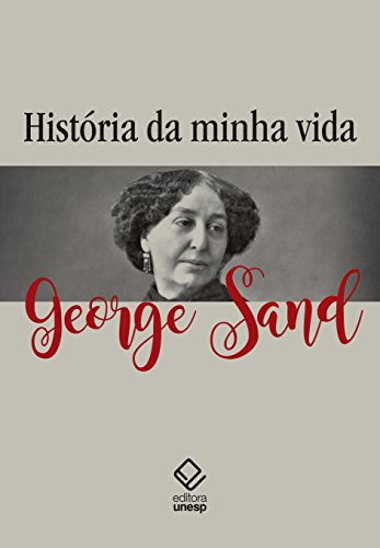 Libro História Da Minha Vida De George Sand Unesp