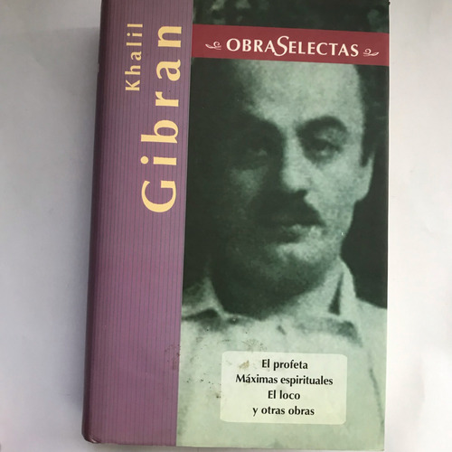 Gibran, Khalil. Obras Selectas 