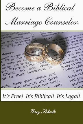 Libro Become A Biblical Marriage Counselor - Gary Schulz