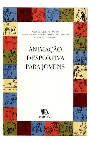 Animação Desportiva Para Jovens, De Carvoeira Sá. Editora Almedina Em Português