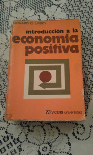 Introduccion A La Economia Positiva   -   Richard Lipsey 