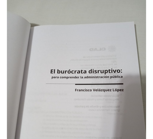 El Burocrata Disruptivo Para Comprender Administracion Publi (Usado)