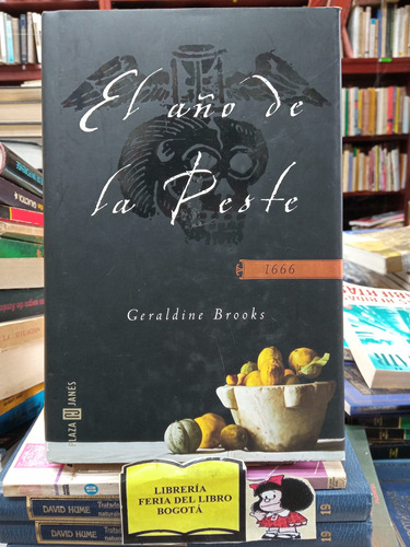 El Año De La Peste - Geraldine Brooks - 1666 - Historia