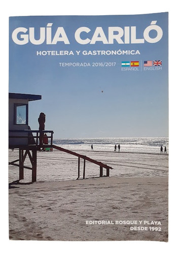 Guía Carilo Hotelera Y Gastronómica 2016/2017