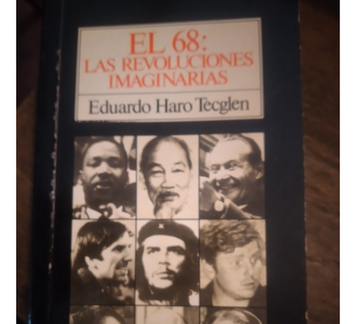 Libro El 68 Las Revoluciones Imaginarias - Haro