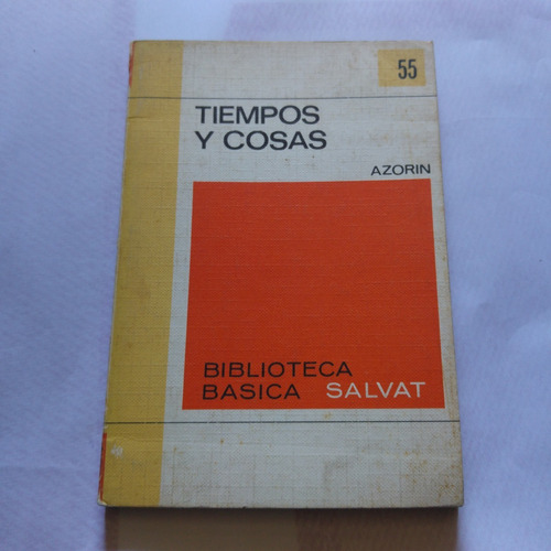 Biblioteca Basica Salvat 55 Tiempos Y Cosas Azorin 