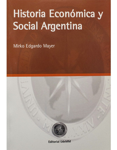 Historia Económica Y Social Argentina