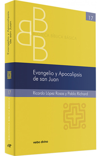 Evangelio Apocalipsis San Juan.(biblioteca Biblica Basica)