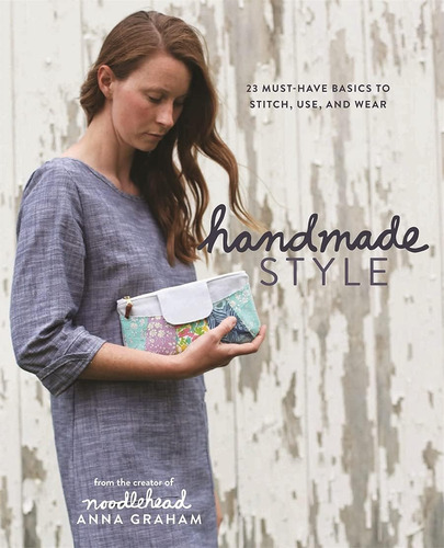 Libro Handmade Style: 23 Must-have Basics To Stitch En