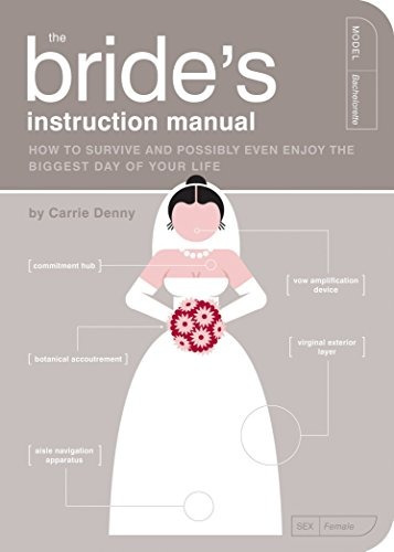 The Brides Instruction Manual How To Survive And Possibly Ev