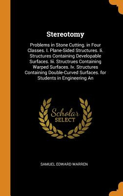 Libro Stereotomy: Problems In Stone Cutting. In Four Clas...
