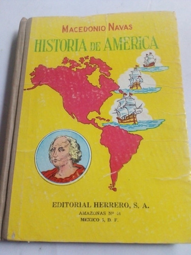 Libro Antiguo 1963 Historia De América Macedonio Navas