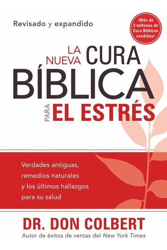 La Nueva Cura Bíblica Para El Estrés