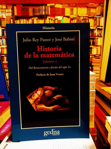 Historia De La Matemática 2 - Julio Rey Pastor - José Babini