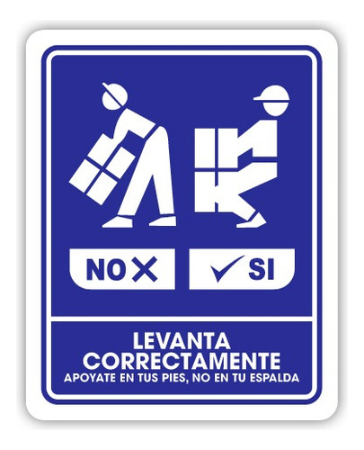 Señalamiento Levanta Correctamente Utiliza Tus Pies, N 35x50