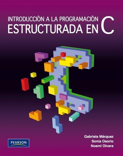 Introduccion La Programacion Estructurada C Marquez Pearson