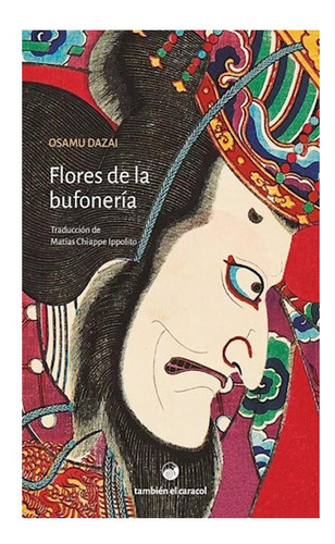 Flores De La Bufoneria - Osamu Dazai - Dazai