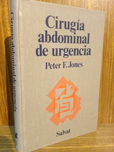 Cirugía Abdominal En Urgencia - Jones (1978, Salvat)
