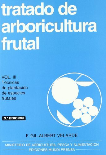 Tratado De Arboricultura Frutal, Vol. Iii (libro Original)