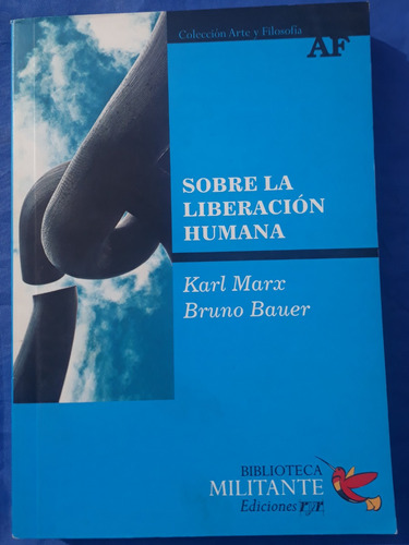 Sobre La Liberación Humana Karl Marx / Bruno Bauer