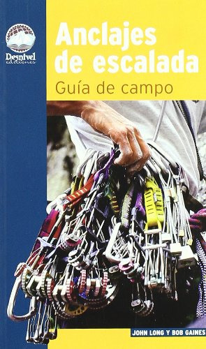 Anclajes De Escalada Guia De Campo -sin Coleccion-