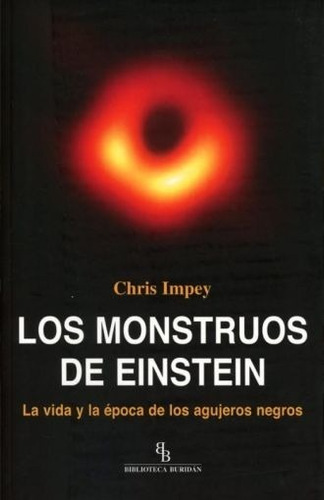 Los Monstruos De Einstein - Chris Impey - Nuevo - Original