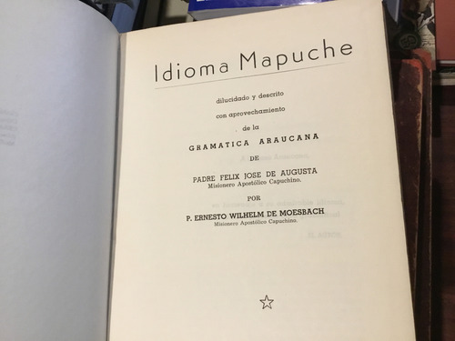 Idioma Mapuche Gramàtica Araucana Felix Augusta - Moesbach (Usado)