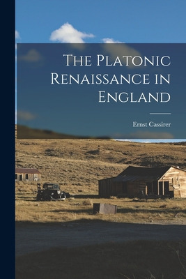 Libro The Platonic Renaissance In England - Cassirer, Ern...