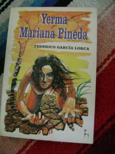Yerma- Mariana Pineda. Garcia Lorca . Huemul