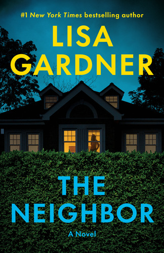 Neighbor, De Gardner, Lisa. Editorial Bantam En Inglés, 2024