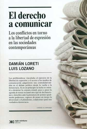 Libro Derecho A Comunicar. Los Conflictos En Torno A La Lib