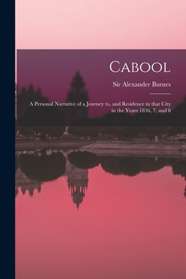 Libro Cabool: A Personal Narrative Of A Journey To, And R...